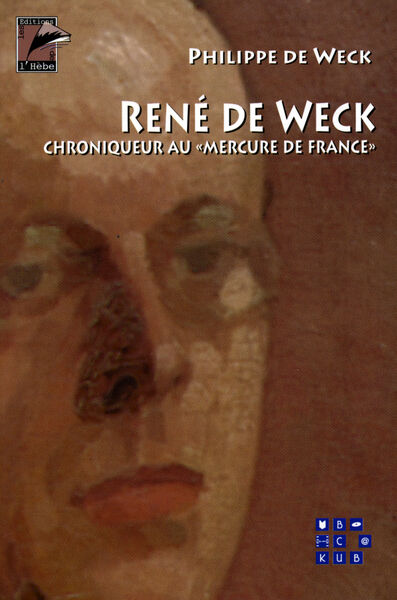 René de Weck : un écrivain fribourgeois, chroniqueur au Mercure de France
