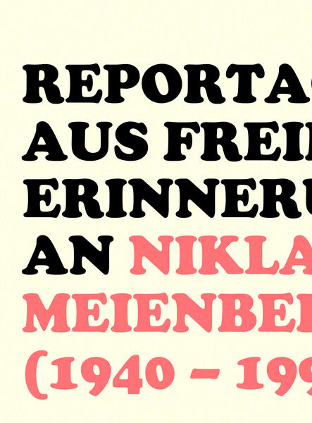 Reportagen aus Freiburg: Erinnerungen an Niklaus Meienberg (1940-1993)