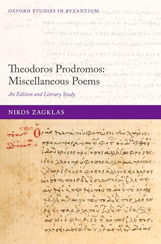 Theodoros Prodromos<br>miscellaneous poems<br>an edition and l...