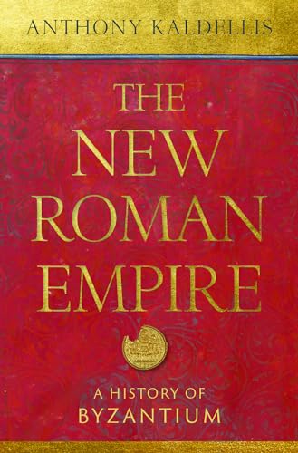 The new Roman Empire<br>a history of Byzantium