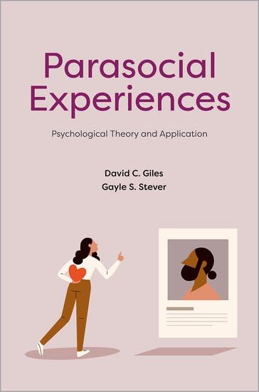 Parasocial experiences<br>psychological theory and applicatio...