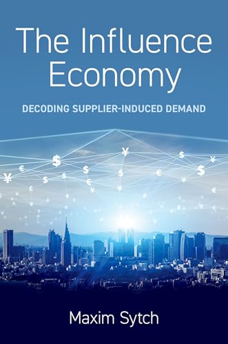 The influence economy<br>decoding supplier-induced demand