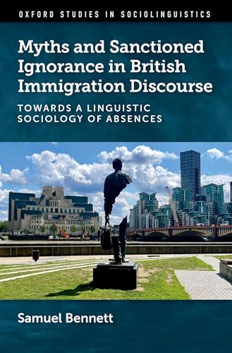 Myths and sanctioned ignorance in British immigration discou...