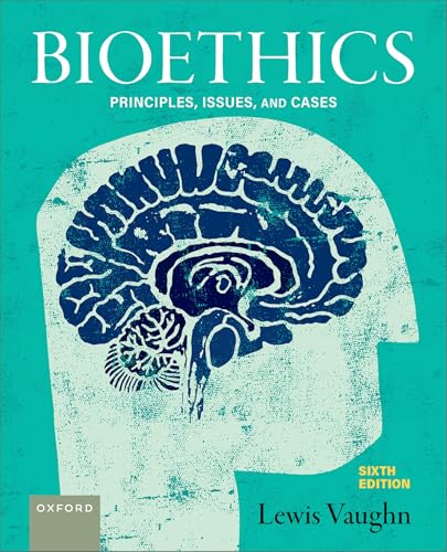 Bioethics<br>principles, issues, and cases