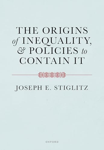The origins of inequality, and policies to contain it