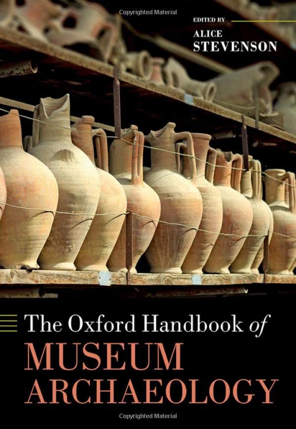 The Oxford handbook of museum archaeology