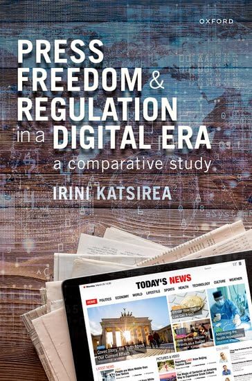 Press freedom and regulation in a digital era<br>a comparativ...