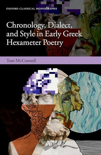 Chronology, dialect, and style in early Greek hexameter poet...
