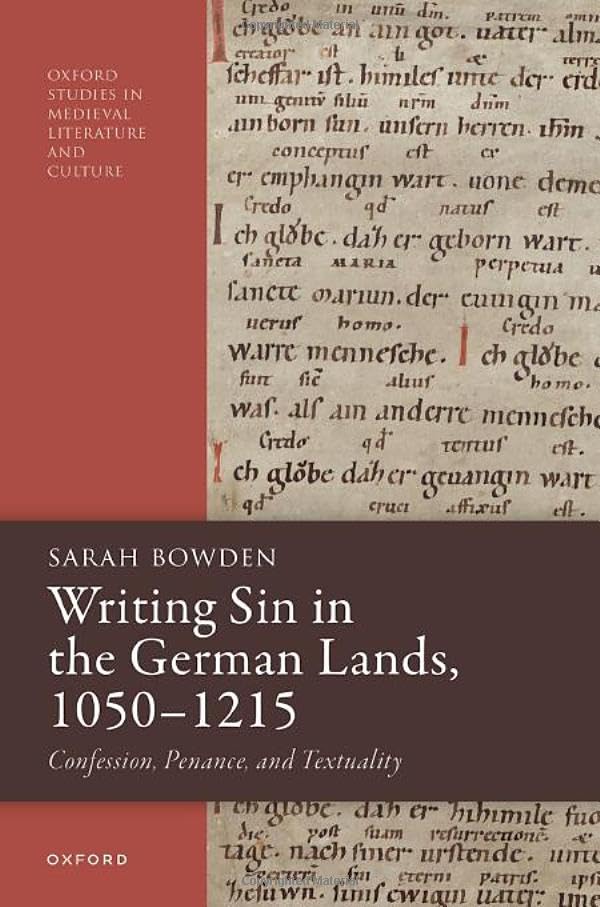 Writing sin in the German lands, 1050–1215<br>confession, pen...