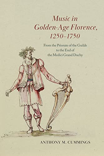 Music in golden-age Florence, 1250-1750 from the priorate of...