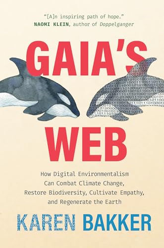 Gaia's web<br>how digital environmentalism can combat climate...