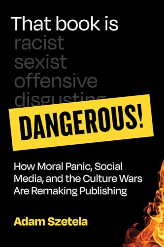 That book is dangerous!<br>how moral panic, social media, and...
