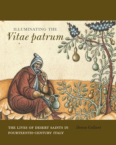 Illuminating the Vitae patrum<br>the lives of desert saints i...