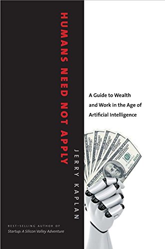 Humans need not apply<br>a guide to wealth and work in the ag...