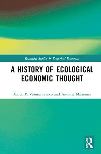 A history of ecological economic thought