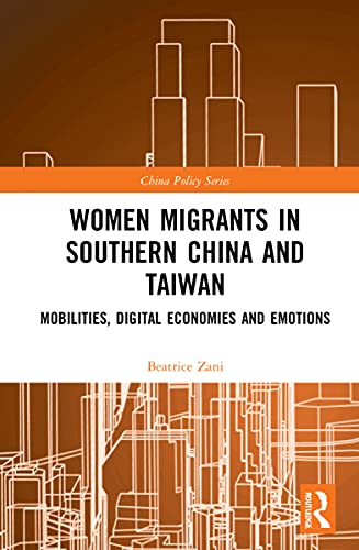Women migrants in southern China and Taiwan<br>mobilities, di...