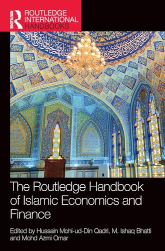 The Routledge handbook of Islamic economics and finance