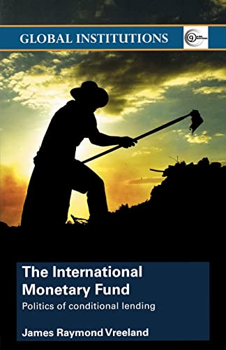 The International Monetary Fund<br>politics of conditional le...