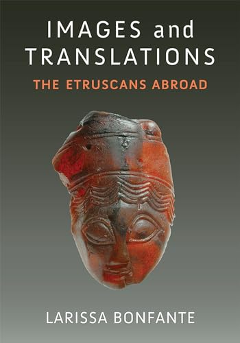 Images and translations<br>the Etruscans abroad