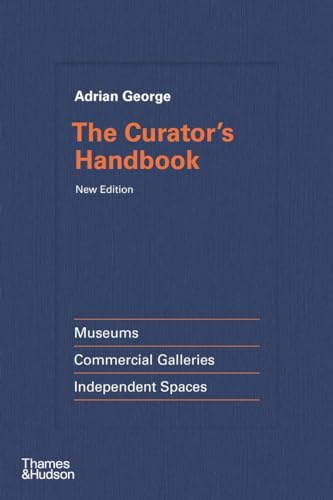 The curator's handbook<br>museums, commercial galleries, inde...