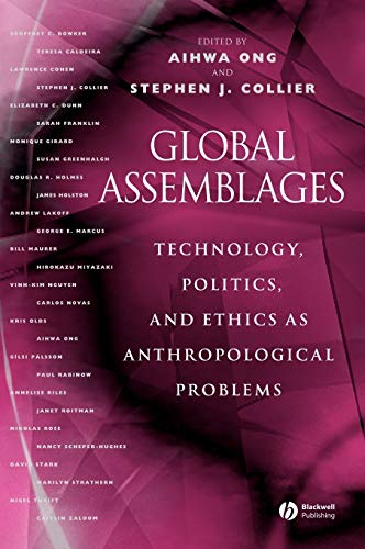 Global assemblages<br>technology, politics, and ethics as ant...