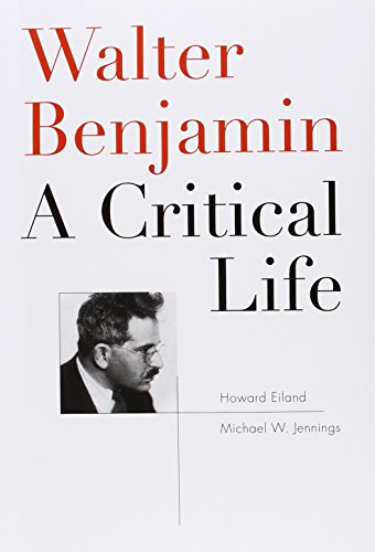 Walter Benjamin<br>a critical life