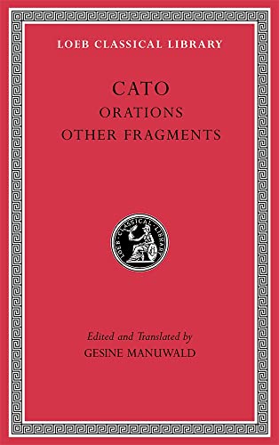 Orations. Other fragments<br>Cato ; edited and translated by ...
