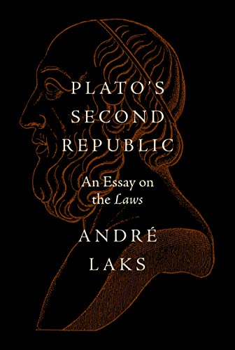 Plato's Second Republic<br>an essay on the 'Laws'