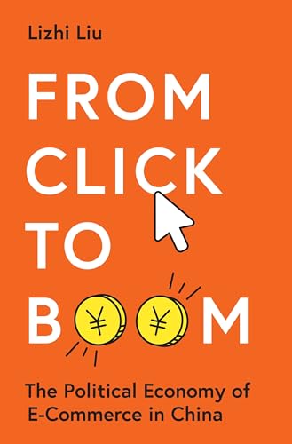 From click to boom<br>the political economy of e-commerce in ...