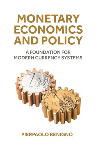 Monetary economics and policy<br>a foundation for modern curr...
