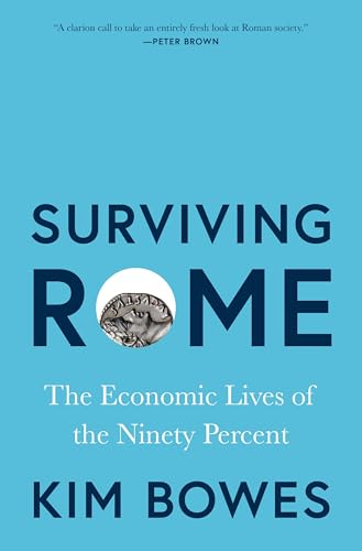 Surviving Rome<br>the economic lives of the ninety percent