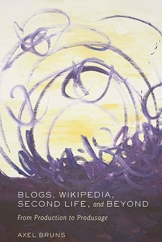 Blogs, Wikipedia, Second Life, and beyond<br>from production ...