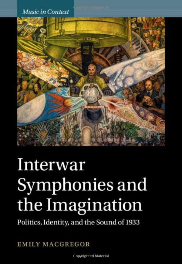 Interwar symphonies and the imagination : politics, identity...