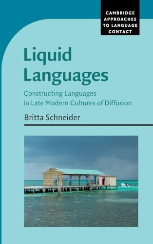 Liquid languages<br>constructing languages in late modern cul...