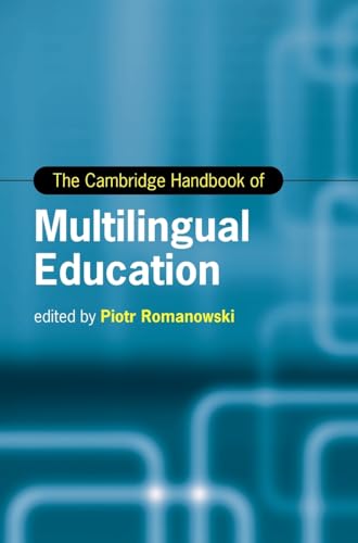 The Cambridge handbook of multilingual education