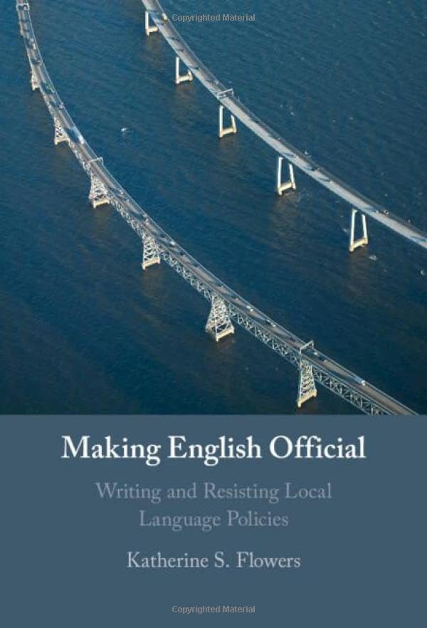 Making English official<br>writing and resisting local langua...