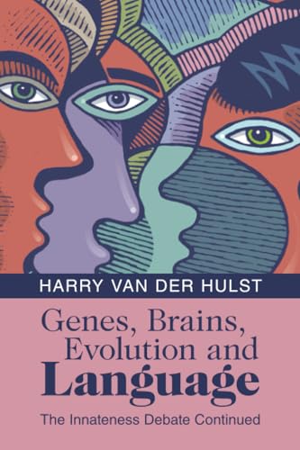 Genes, brains, evolution and language<br>the innateness debat...