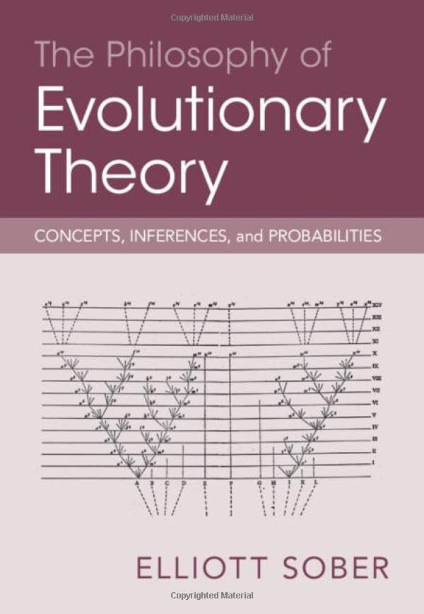 The philosophy of evolutionary theory concepts, inferences, ...