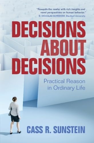 Decisions about decisions<br>practical reason in ordinary lif...