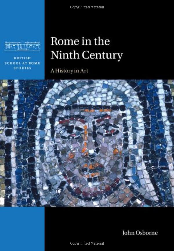 Rome in the ninth century<br>a history in art