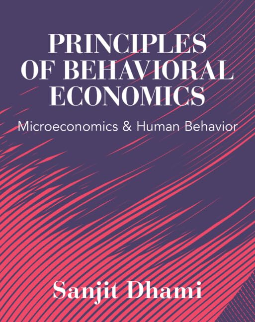 Principles of behavioral economics<br>microeconomics and huma...