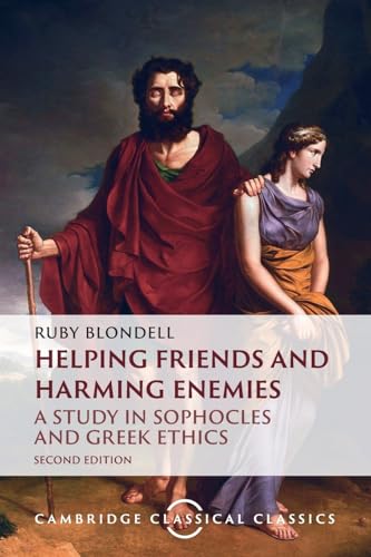 Helping friends and harming enemies<br>a study in Sophocles a...