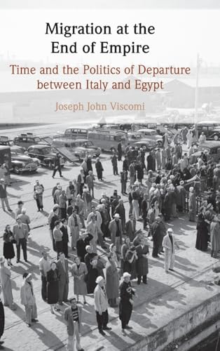 Migration at the end of empire<br>time and the politics of de...