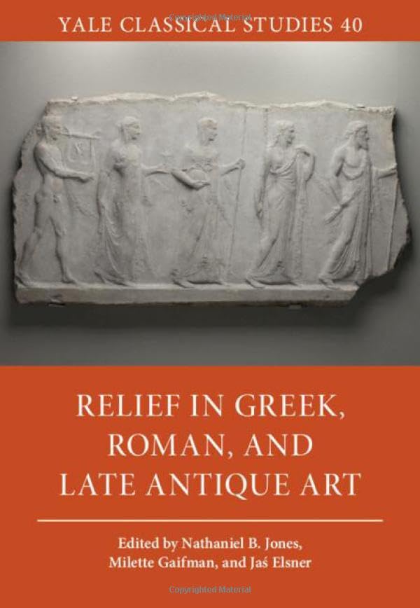 Relief in Greek, Roman, and late antique art