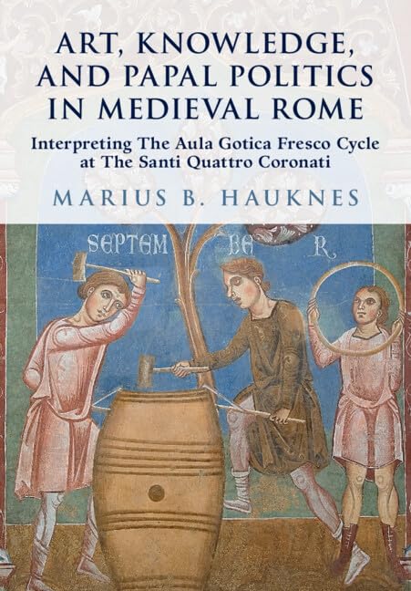 Art, knowledge, and papal politics in medieval Rome<br>interp...