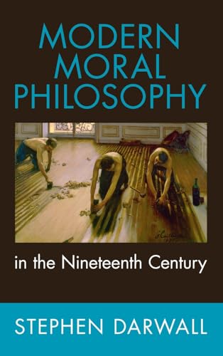 Modern moral philosophy in the nineteenth century