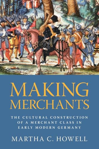 Making merchants<br>the cultural construction of a merchant c...