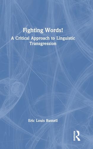 Fighting words!<br>a critical approach to linguistic transgre...