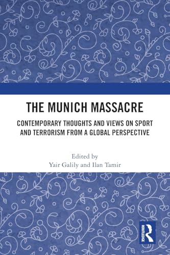 The Munich massacre<br>contemporary thoughts and views on spo...