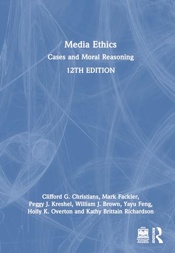 Media ethics<br>cases and moral reasoning